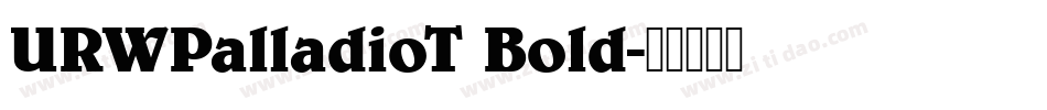 URWPalladioT Bold字体转换
